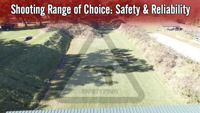 Shooting Range of Choice: Safety & Reliability